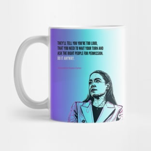 Alexandria Ocasio Cortez | Do it Anyway Mug